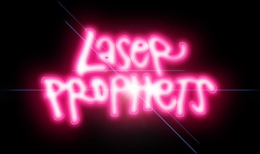 Laser Prophets